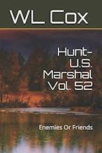 Hunt-U.S. Marshal Vol. 52