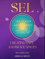 SEL Creating Safe and Brave Spaces: Module Seven 