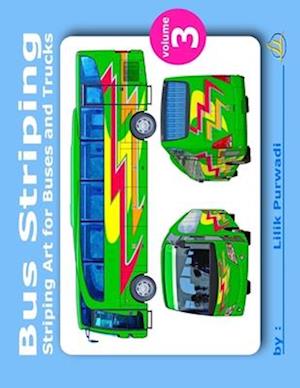 Bus Striping Volume 3: Stiping art for buses and trucks