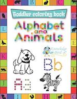 ALPHABET AND ANIMALS: Coloring And Tracing Alphabet A-Z, And Beautiful Animals To Color For Every Letter. Preschool Book For Boys And Girls Aged 3-8. 