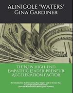 The New High-End Empathic Leader-preneur Acceleration Factor