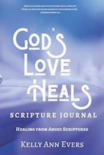 God's Love Heals Scripture Journal: Healing from Abuse Scriptures, Large Print 