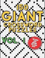 150 Giant Crossword Puzzles Vol. 1: A Mega Book with 150 Very Large Grids with around 700 Clues Each - Many Hours of Entertainment for Adults 