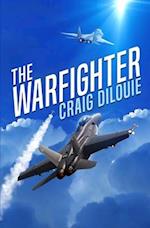 The Warfighter: A Novel of the Second Korean War 