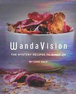 WandaVision: The Mystery Recipes to Binge On 