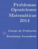 Problemas resueltos de Oposiciones de Matemáticas año 2014