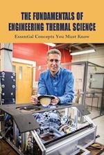 The Fundamentals Of Engineering Thermal Science