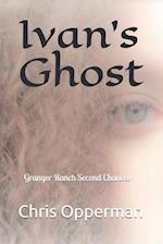 Ivan's Ghost: Granger Ranch Second Chances 