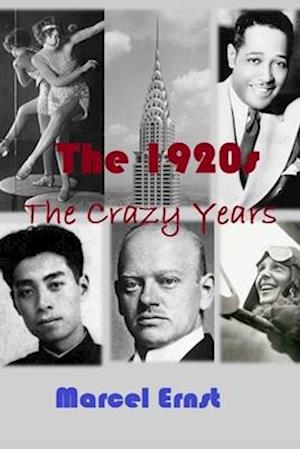 The 1920s: The Crazy Years