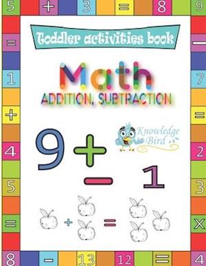 Math Addition and Subtraction: Fun Beginner Math Learning. Addition and Subtraction For Toddlers Aged 4-8 With Fun Fruit to Color to Make Learning Fun