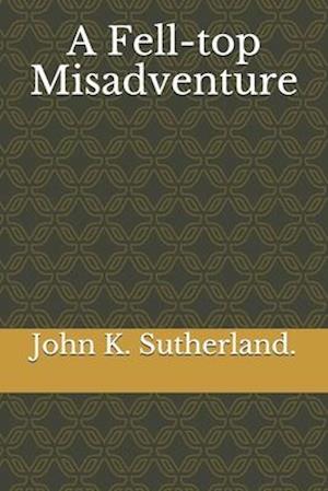 A Fell-top Misadventure