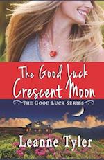 The Good Luck Crescent Moon