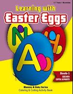 Learning With Easter Eggs - Book 1 - Eggs with Capital Alphabets - 2Years+Mommies 