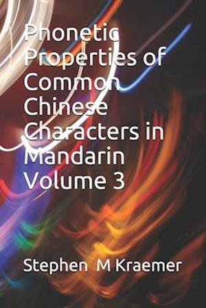 Phonetic Properties of Common Chinese Characters in Mandarin Volume 3