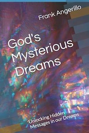 God's Mysterious Dreams