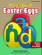 Learning With Easter Eggs - Book 2 - Eggs with Small Alphabets - 2Years+Mommies 