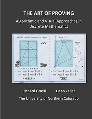 The Art of Proving: Algorithmic and Visual Approaches in Discrete Mathematics