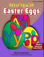 Learning With Easter Eggs - Book 5 - Eggs with Capital and Small Alphabets - 2Years+Mommies 