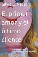 El primer amor y el último cliente