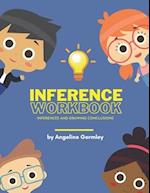 Inference Workbook: Inferences and Drawing Conclusions 