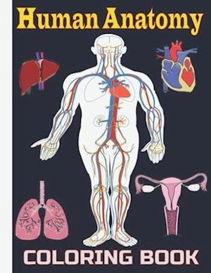 Human Anatomy Coloring Book : Human Body Anatomy Coloring Book for Kids