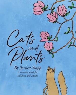 Cats and Plants: Coloring Book for Adults and Children