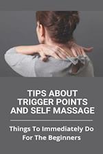 Tips About Trigger Points And Self Massage