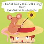 The Rat That Can Do All Things Book 4 (Mysterious Muri Goes Gardening) 