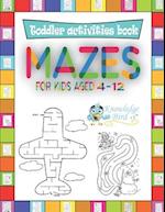 MAZES For Kids Aged 4-12: An Amazing Maze Activity Book For Kids 4-12 years old. (Easy and Medium). 