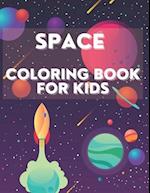 Space Coloring Book For Kids: Great Coloring Pages With Rockets, Astronauts, Planets And More For Children 