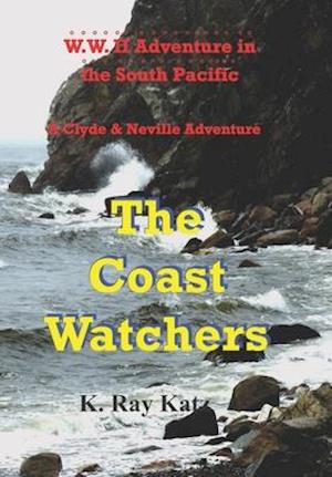 The Coast Watchers: A Clyde & Neville Adventure