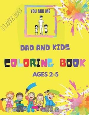 Dad and Kids Coloring Book