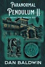 Paranormal Pendulum II