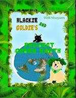 "Blackie and Goldie's Project Green Earth" 