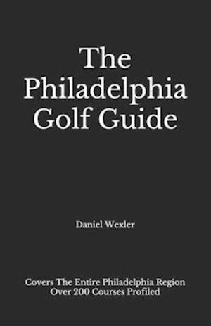 The Philadelphia Golf Guide