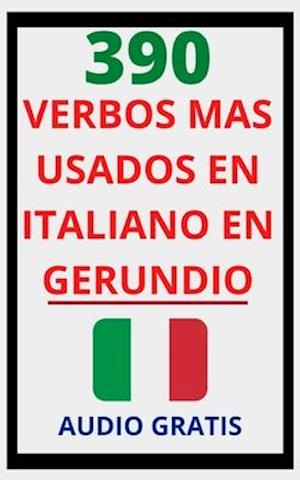 390 Verbos Más Usados En Italiano En Gerundio