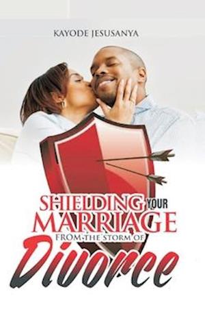 Shielding from the Storm of Divorce