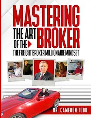 Mastering The Art of The Broker