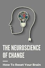 The Neuroscience Of Change