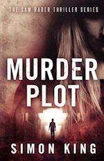 Murder Plot (A Sam Rader Thriller Book 3)