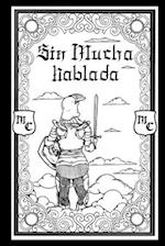 Sin mucha hablada