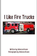 I Like Fire Trucks 