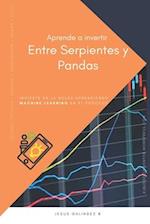 Aprende a Invertir Entre Serpientes y Pandas