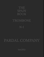 THE SPAIN BOOK TROMBONE N-1: MADRID 