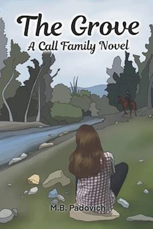 The Grove: A Call Family Novel