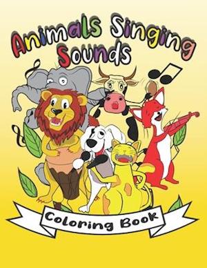 Animals Singing Sounds Coloring Book