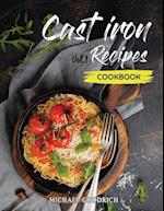 Cast Iron Recipes Cookbook: The 25 Best Recipes to Cook with a Cast-Iron Skillet | Every things You need in One Pan - Vol.1 