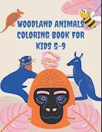 Woodland Animals Coloring Book For Kids 5-9: Woodland Forest Friends For Kids & Toddlers Who Like Wild Animals and Nature 