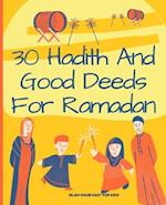 30 Hadith and Good Deeds for Ramadan | Islam Made Easy for Kids: Islamic Books for Children 