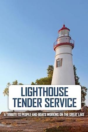 Lighthouse Tender Service